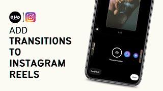 How To Add Transitions To Instagram Reels 2023