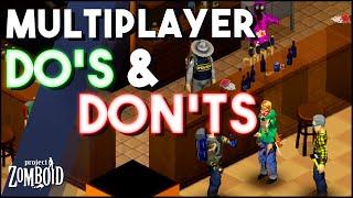 The Do's & Don'ts Of Multiplayer Etiquette In Project Zomboid! Top Tips & Things You Need To Know!