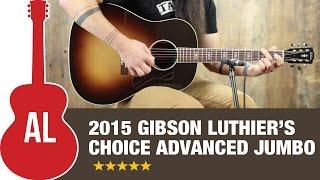 2015 Gibson Luthier's Choice AJ Review