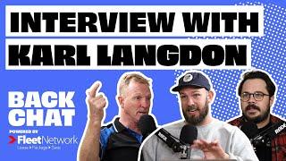 BACKCHAT WITH KARL LANGDON | Will Schofield & Dan Const | BackChat Podcast