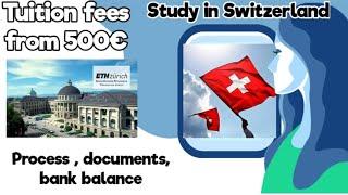 free study in switzerland | study in switzerland for free | bank balance for switzerland study visa