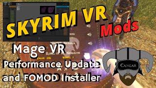 Mage VR Performance Update and FOMOD Installer! Skyrim VR Immersion Mods