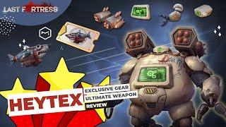 Last Fortress: Underground - Heytex Ultimate Weapon and Exclusive Gear Review