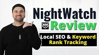 Nightwatch.io Review ️ Local SEO Reporting & Keyword Rank Tracking