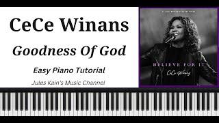 How to Play - Goodness Of God - CeCe Winans - Easy Piano Lesson