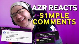 AZR Reacts To The Best s1mple Comments!