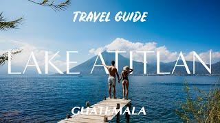 Lake Atitlan Guatemala | A Travel Guide