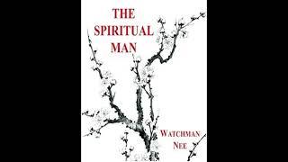 Principle of Mind Aiding the Spirit P6 C3 - The Spiritual Man - Watchman Nee (Nghê Thác Thanh)