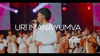 URI IMANA YUMVA - SHALOM CHOIR