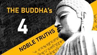 The Four Noble Truths Of Buddhism Explained