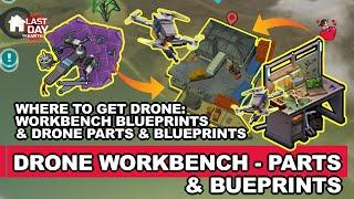 Last Day On Earth - Where to find the drone upgrade workbench blueprint and drone parts