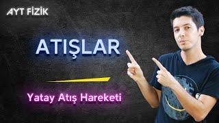 18) Atışlar - Yatay Atış Hareketi & Örnek Sorular. AYT Fizik Kampı 2023