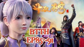 EP85~91！出发中洲！萧炎获得斗宗保镖曜天火！出发中洲奇遇韩月妹妹韩雪，化身神秘强者暗中救下萌妹韩雪！开启中洲新篇章！【斗破苍穹 Battle Through the Heavens】