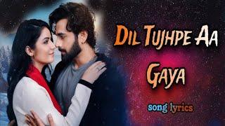 Dil Tujhpe Aa Gaya {Video} Javed-Mohsin | Payal Dev, Stebin Ben | Gaane Sune Or Ansune, Amy Aela