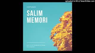 SIOPSMAN |Salim Memori | Solo vibez 2022