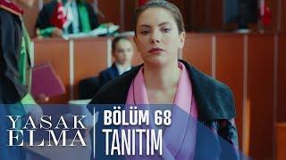 Yasak Elma 68. Bölüm Tanıtımı