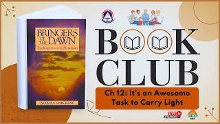 Bringers Of The Dawn  |J ames Parker & Jaya Arikela | Ch 12 : It's an Awesome Task to Carry Light