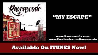 Ravenscode - My Escape