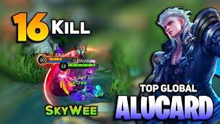 16 KILL! Aggressive Gameplay Skywee Top Global Alucard  [ Alucard Best Build 2021 ] Mobile Legends