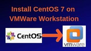 Install CentOS 7 on VMWare Workstation