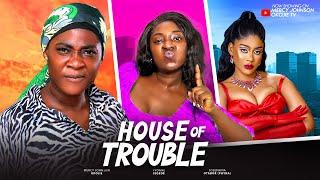 HOUSE OF TROUBLE (D MOVIE)MERCY JOHNSON, YVONNE JEGEDE JOSEPHINA OTABOR-2024 NIGERIA NOLLYWOOD MOVIE