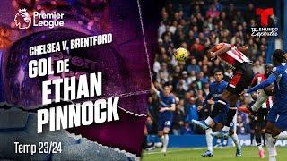 Goal Ethan Pinnock - Chelsea v. Brentford 23-24 | Premier League | Telemundo Deportes