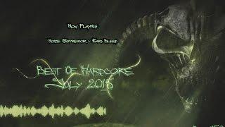 Best of Hardcore July 2015 Mixed By Bryan1500