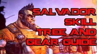 Borderlands Salvador Skill and Gear Guide with Chuck80 the Deputy