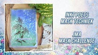 inkt poets Mask techniek ~ JMA mask challenge