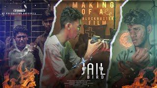 How to Shoot A Cinema | JAILBIRD (Making ) | Behind The Scenes 2021 | AF Production