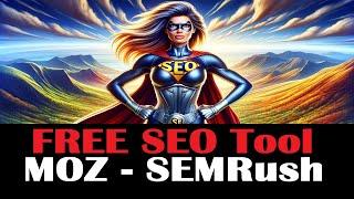 FREE All-in-One SEO Rank Tool – MOZ– SEMrush – Social Popularity – Backlinks