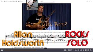 Allan Holdsworth Rocks Solo Tabs | Truth in Shredding