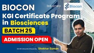 Biocon KGI Certificate Program in Biosciences Batch 25 - Admissions Open