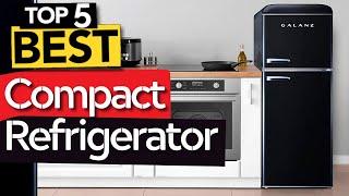  TOP 5 Best Compact Refrigerators : Today’s Top Picks