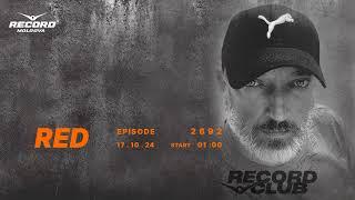 MELODIC TECHNO  mix |  DJ RED  | Radio RECORD Moldova | episode 2692I 2024-17-10