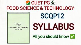 Syllabus for CUET PG Food Science & Technology 2025 | SCQP12 Syllabus