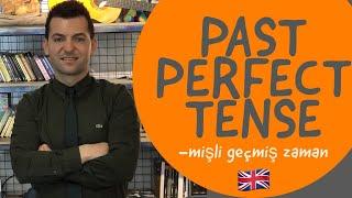 Past Perfect Tense Konu Anlatımı (-mişli geçmiş zaman)