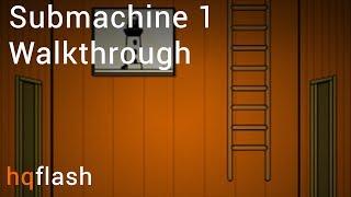 Submachine 1 - Walkthrough