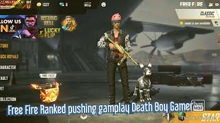 Free Fire Ranked pushing gamplay Death Boy Gamer