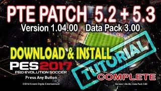 [PES 2017] PTE Patch Update 5.2 + 5.3 Download & Install [Tutorial]