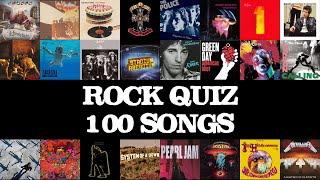 ROCK QUIZ | 100 SONGS