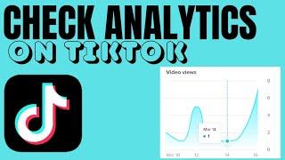 How To Check Your Tiktok Analytics