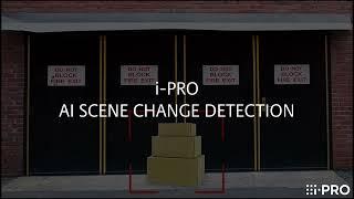 i-PRO's first AI-based analytic application: AI Scene Change Detection