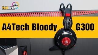 A4Tech Bloody G300 – обзор гарнитуры