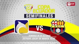 Promo ECDF: Barcelona vs Delfín SC - Semifinal Copa Ecuador