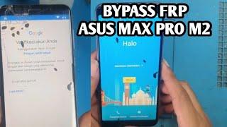  How To Fix Bypass Frp Asus Zenfone Max Pro M2 Without Pc Done..! (Lupa Akun Google)