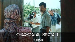 Charhpalak seriali 3-qism | Чархпалак сериали 3-серия