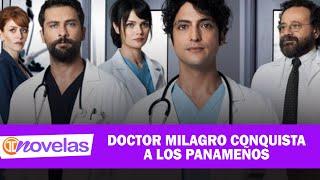 TM NOVELAS | DOCTOR MILAGRO CONQUISTA A LOS PANAMEÑOS