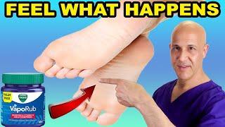 Rub Vicks VapoRub On Your FEET...You'll Be Pleasantly Surprised!  Dr. Mandell