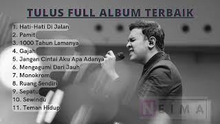 TULUS - PLAYLIST 11 LAGU TERBAIK 2022 | LAGU TERPOPULER | HATI-HATI DI JALAN | MONOKROM